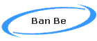 Ban Be
