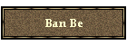 Ban Be